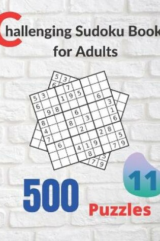 Cover of Challenging Sudoku Book for Adults Volume 11