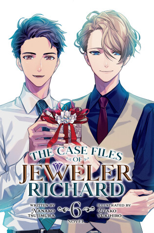 Cover of The Case Files of Jeweler Richard (Light Novel) Vol. 6