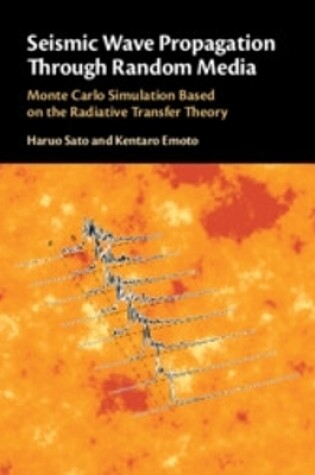 Cover of Seismic Wave Propagation Through Random Media