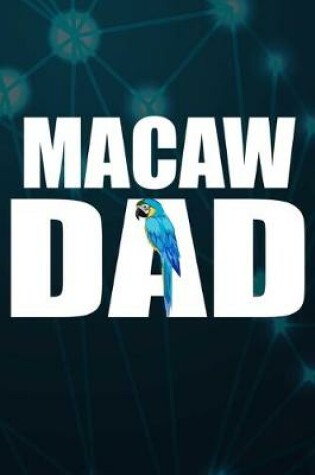 Cover of Macaw Dad Notebook Journal