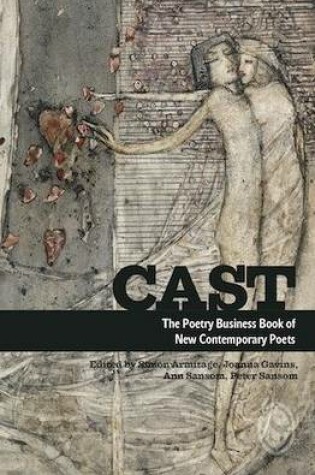 Cover of Cast: The Poetry Business Book of New Contemporary Poets