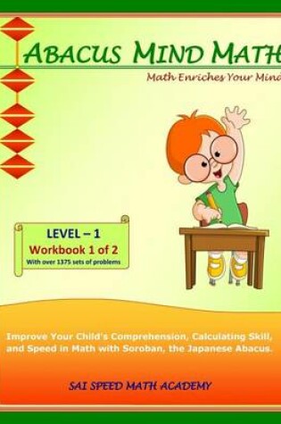 Cover of Abacus Mind Math Level 1 Workbook 1 of 2