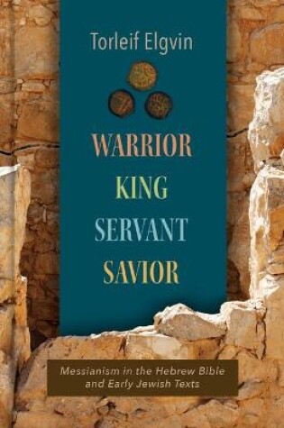 Cover of Warrior, King, Servant, Savior