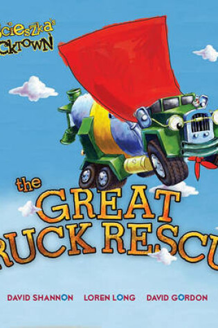 Cover of The Great Truck Rescue