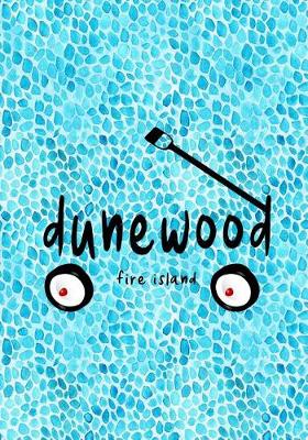Book cover for Dunewood Fire Island