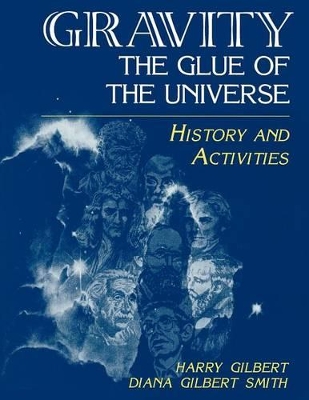 Book cover for Gravity, the Glue of the Universe