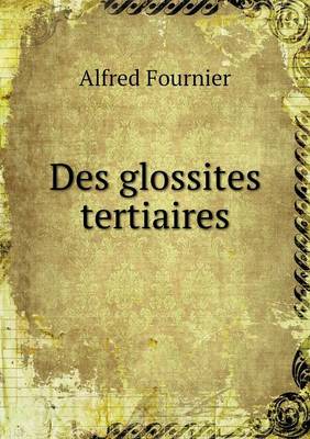 Book cover for Des glossites tertiaires