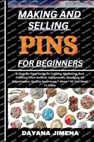 Cover of Making and Selling Pins for Beginners