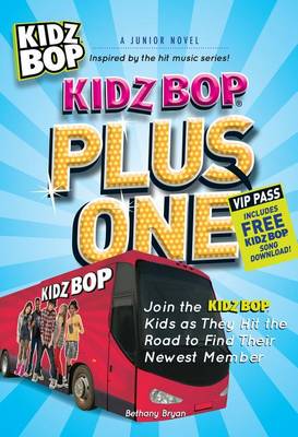 Book cover for Kidz Bop Plus One: A Junior Novel