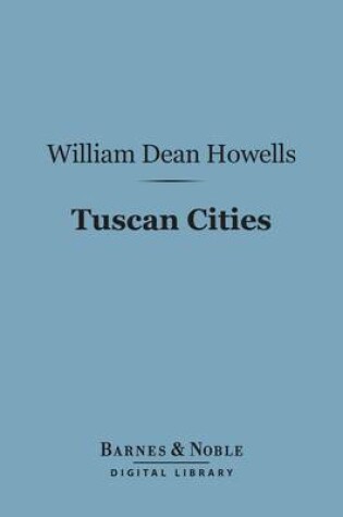 Cover of Tuscan Cities (Barnes & Noble Digital Library)