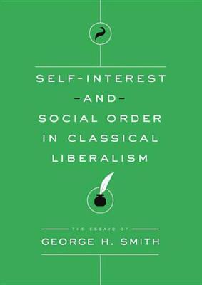 Book cover for Self-Interest and Social Order in Classical Liberalism