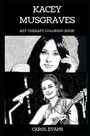 Cover of Kacey Musgraves Art Therapy Coloring Book