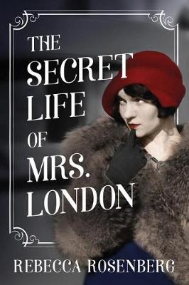 Book cover for The Secret Life of Mrs. London