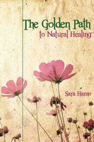 Cover of The Golden Path to Natural Healing