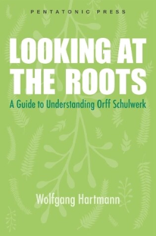 Cover of Looking at the Roots