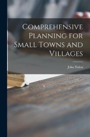 Cover of Comprehensive Planning for Small Towns and Villages