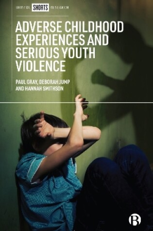 Cover of Adverse Childhood Experiences and Serious Youth Violence
