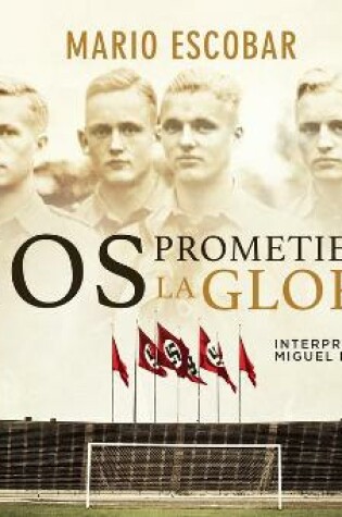Cover of Nos Prometieron La Gloria (They Promised Us the Glory)