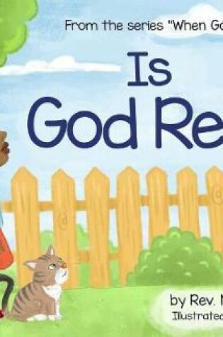 Cover of Is God Real?