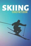 Book cover for Skiing Coach Notebook