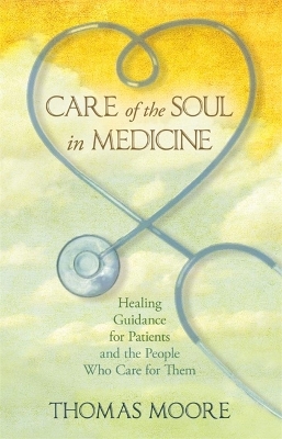 Book cover for Care of the Soul in Medicine