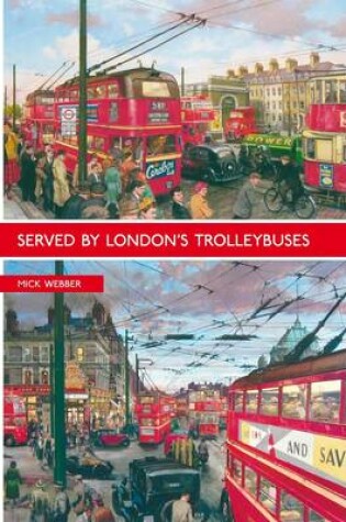 Cover of Served by London's Trolleybuses