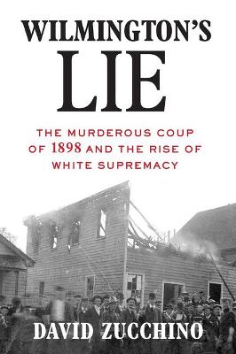 Book cover for Wilmington's Lie (Winner of the 2021 Pulitzer Prize)