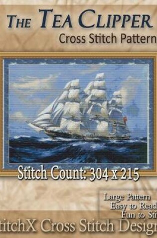 Cover of The Tea Clipper Cross Stitch Pattern