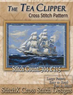 Book cover for The Tea Clipper Cross Stitch Pattern