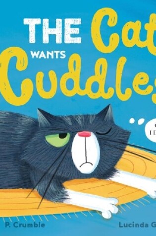 Cover of The Cat Wants Cuddles