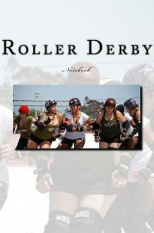 Cover of Roller Derby Notebook