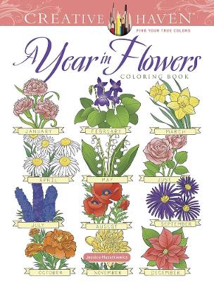 Book cover for Creative Haven a Year in Flowers Coloring Book