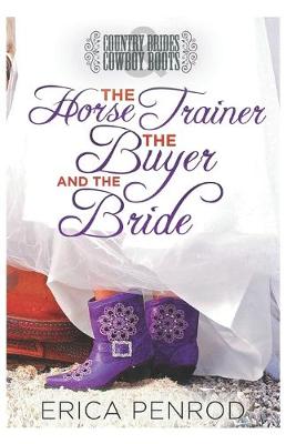 Book cover for The Horse Trainer, the Buyer, and the Bride