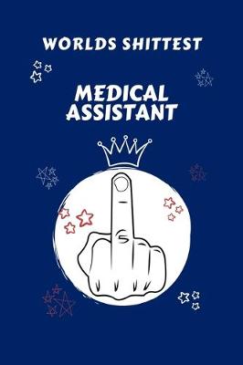 Book cover for Worlds Shittest Medical Assistant