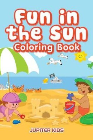 Cover of Fun in the Sun Coloring Book