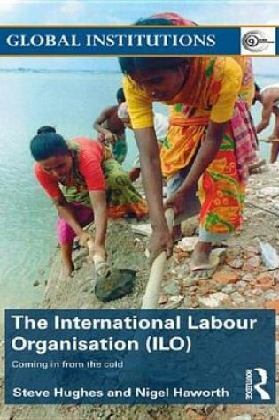 Cover of The International Labour Organization (ILO)
