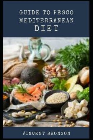 Cover of Guide to Pesco Mediterranean Diet