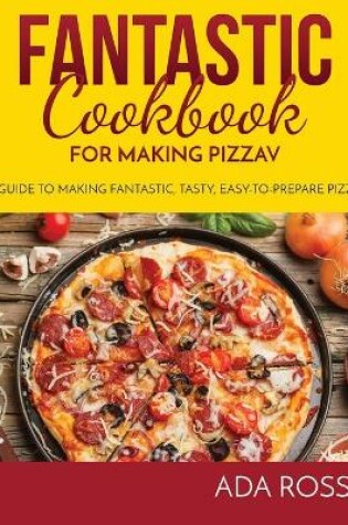 Cover of Fantastic Cookbook for Making Pizza