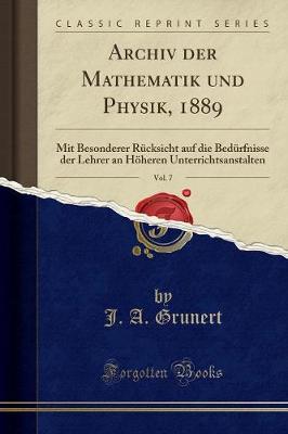 Book cover for Archiv Der Mathematik Und Physik, 1889, Vol. 7