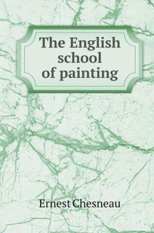 Cover of The English school of painting
