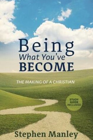 Cover of Being What You've Become