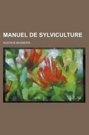 Cover of Manuel de Sylviculture