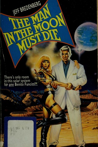 Cover of Man in the Moon Must Die