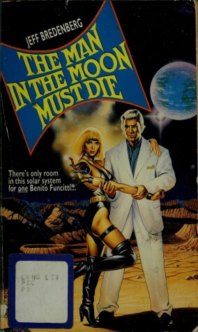 Book cover for Man in the Moon Must Die