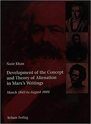 Book cover for Development of the Concept and Theory of Alienation in Marx's Writings