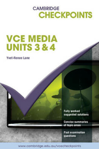 Cover of Cambridge Checkpoints VCE Media Units 3 and 4 2012-2017