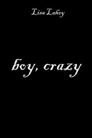 Cover of Boy, Crazy