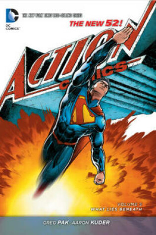 Cover of Superman - Action Comics Vol. 5 What Lies Beneath (The New 52)