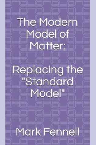 Cover of The Modern Model of Matter