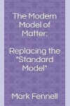 Book cover for The Modern Model of Matter